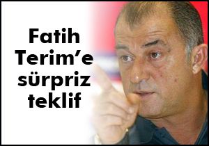 Fatih Terim’e sürpriz teklif